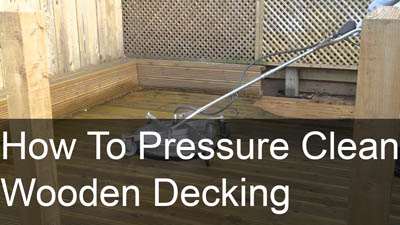 How To Pressure Clean Wooden Decking